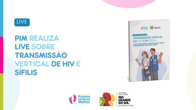 PIM realiza
live sobre  transmiss&atilde;o vertical de hiv e s&iacute;filis
