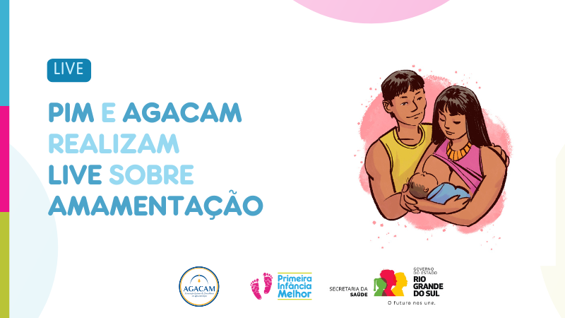 PIM e AGACAM realizam live sobre amamenta&ccedil;&atilde;o