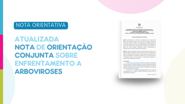 Atualizada nota de orienta&ccedil;&atilde;o conjunta sobre enfrentamento a arboviroses